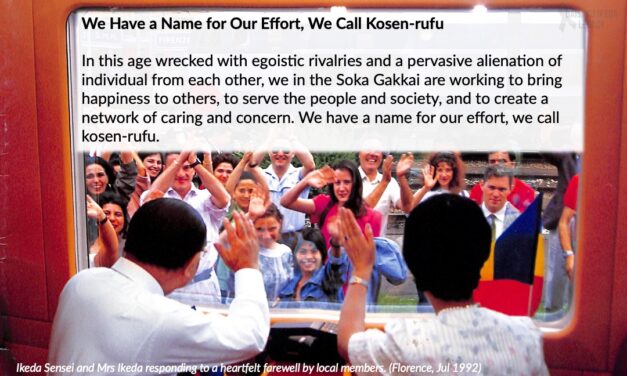 [Quotes] We Have a Name for Our Effort, We Call Kosen-rufu