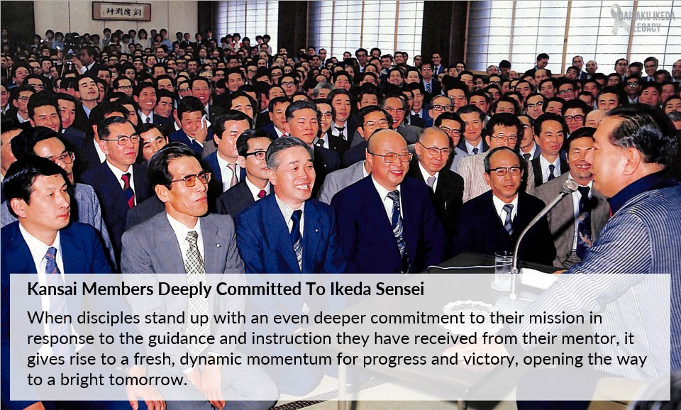 [Quotes] Kansai members deeply committed to Ikeda Sensei​