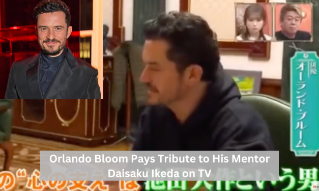 [NEWS] Recap: Orlando Bloom shares Ikeda Sensei’s words to Ukrainian President Zelenskiy